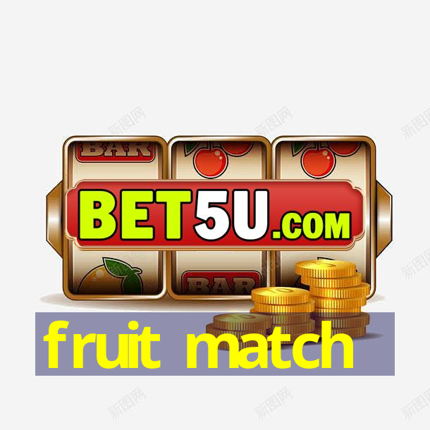 fruit match